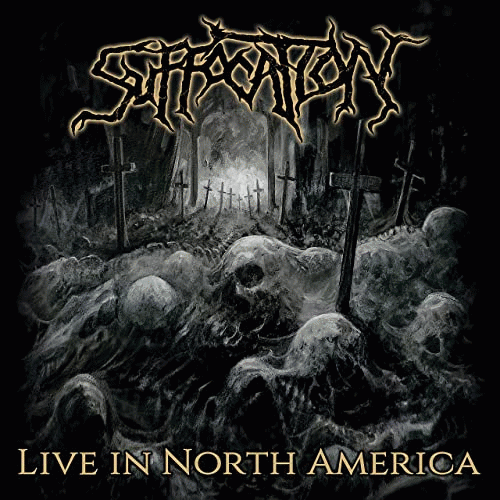 Suffocation (USA) : Live in North America